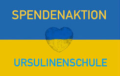 Spendenaktion für die Ukraine an der Ursulinenschule